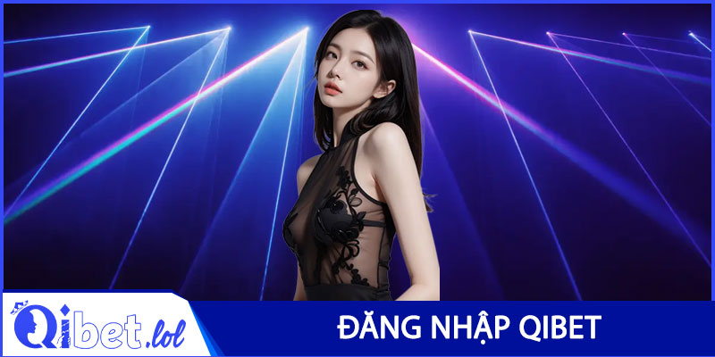 Đăng nhập Qibet